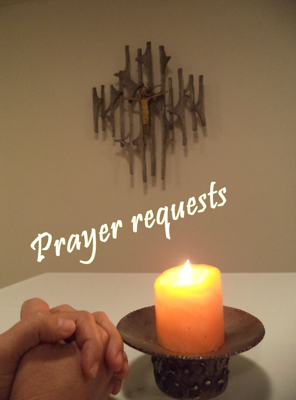 Prayer requests.